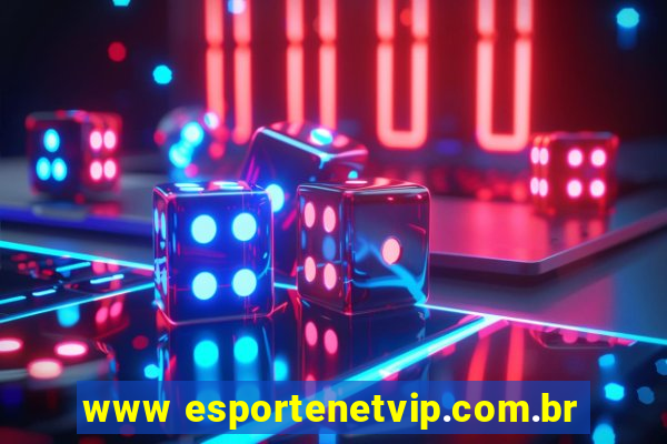 www esportenetvip.com.br