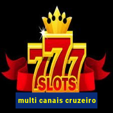 multi canais cruzeiro