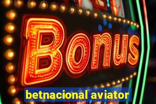 betnacional aviator