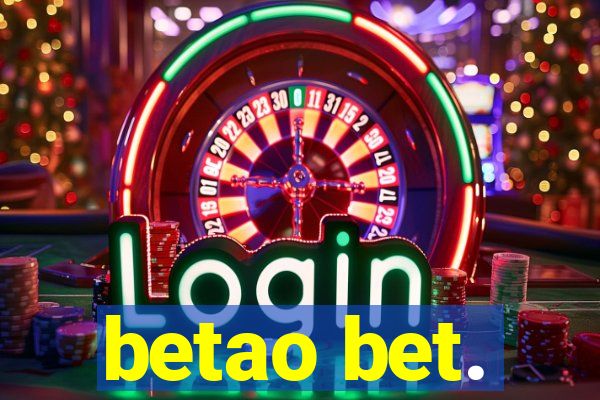 betao bet.
