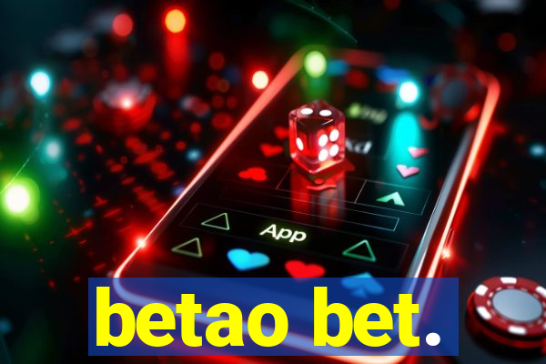 betao bet.