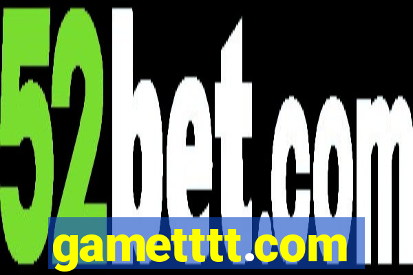 gametttt.com