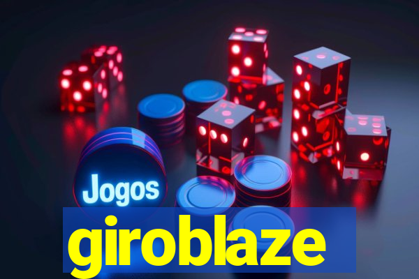 giroblaze