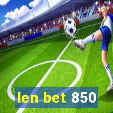 len bet 850