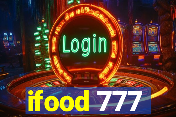 ifood 777