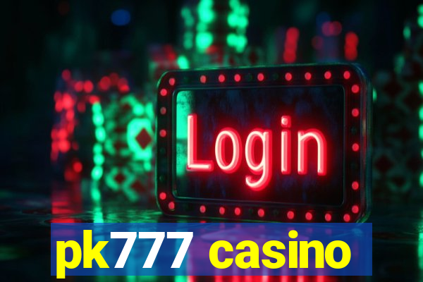 pk777 casino