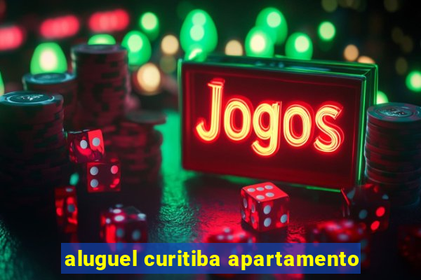 aluguel curitiba apartamento