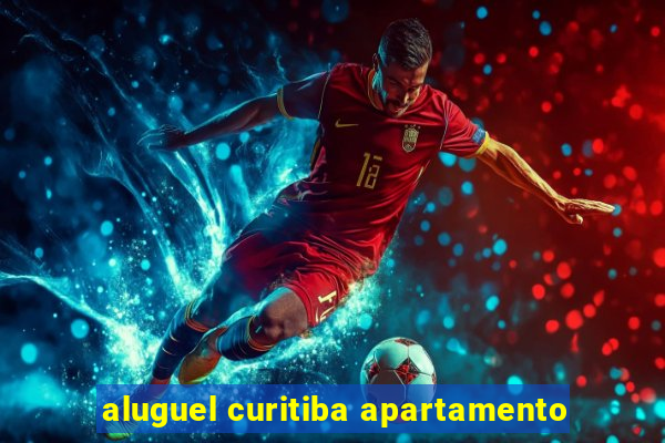aluguel curitiba apartamento