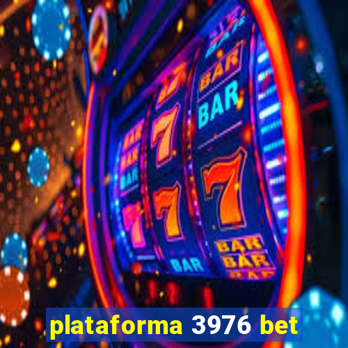 plataforma 3976 bet