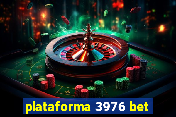 plataforma 3976 bet