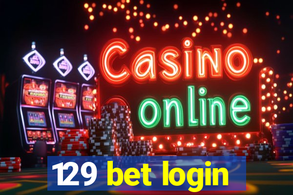 129 bet login