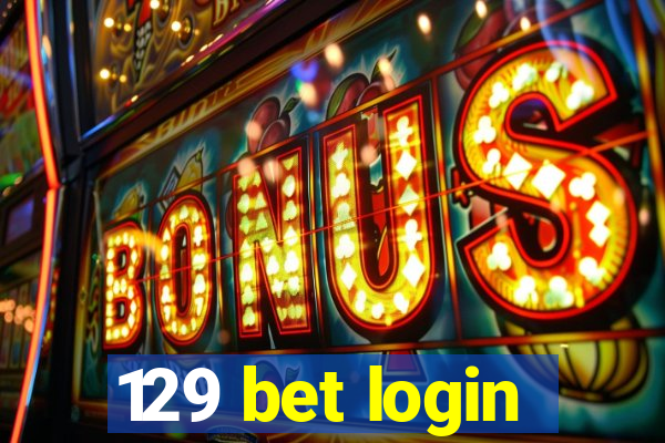129 bet login