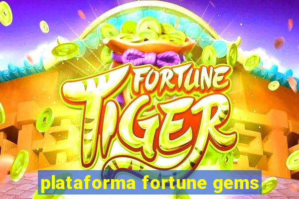 plataforma fortune gems
