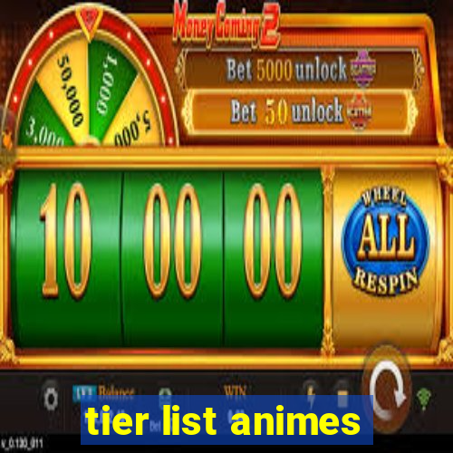 tier list animes