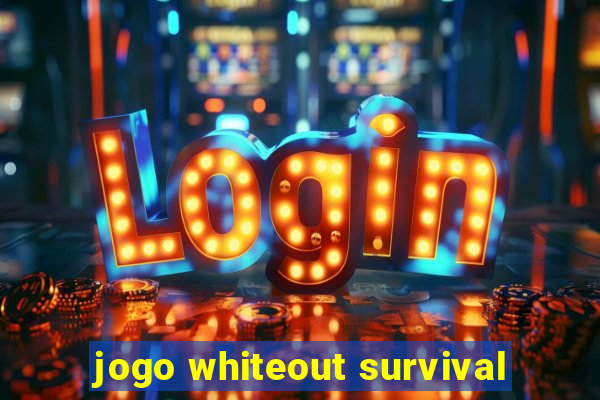 jogo whiteout survival