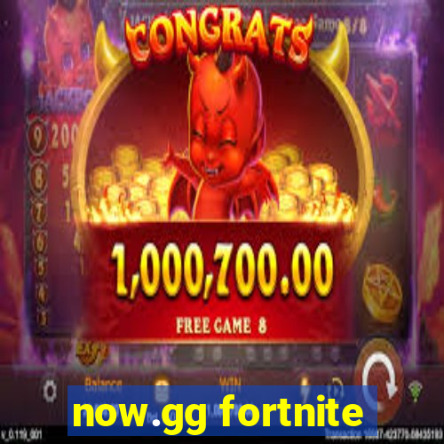 now.gg fortnite