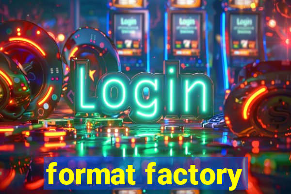 format factory