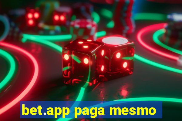 bet.app paga mesmo