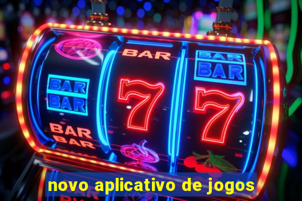 novo aplicativo de jogos