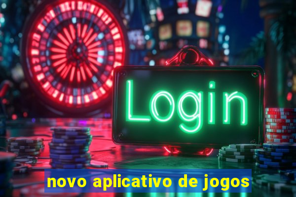 novo aplicativo de jogos