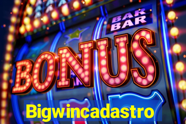 Bigwincadastro