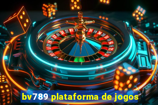 bv789 plataforma de jogos
