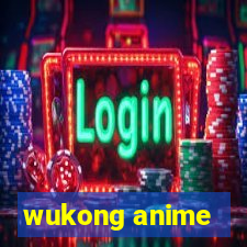 wukong anime