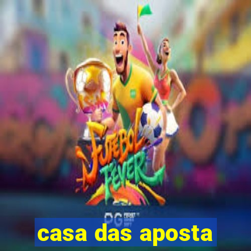 casa das aposta