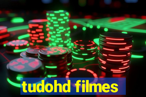 tudohd filmes