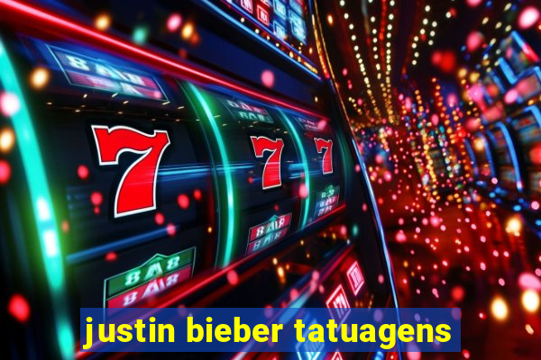 justin bieber tatuagens