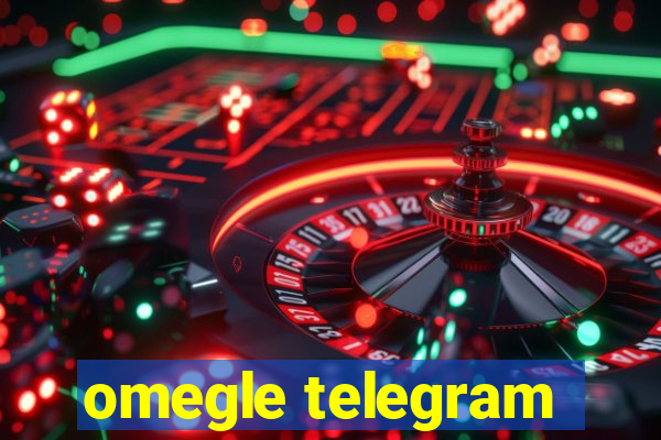 omegle telegram