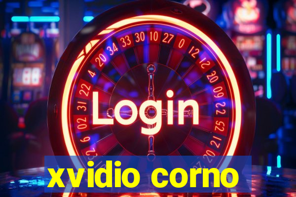 xvidio corno