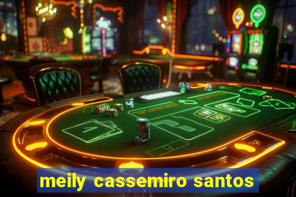 meily cassemiro santos