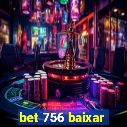 bet 756 baixar