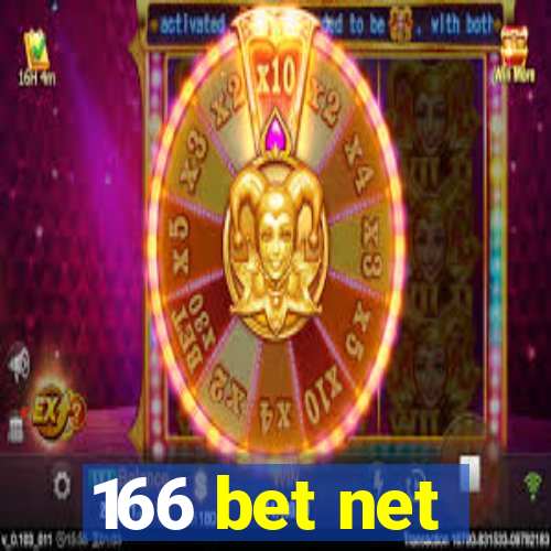 166 bet net