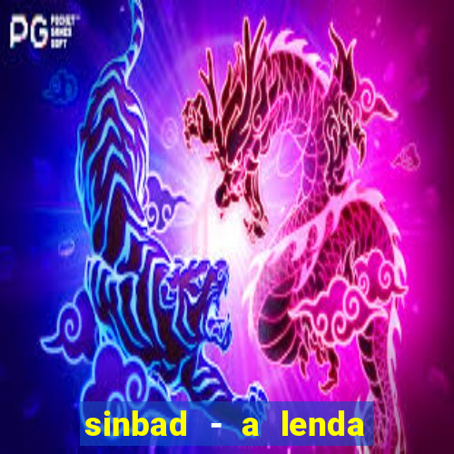 sinbad - a lenda dos sete mares dublado filme completo dublado download