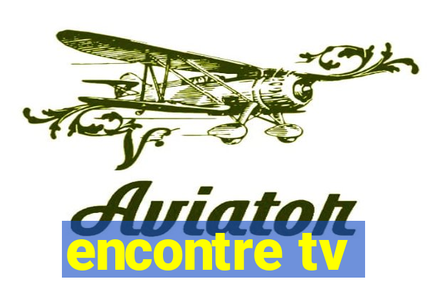 encontre tv