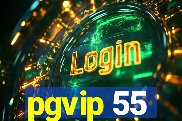 pgvip 55