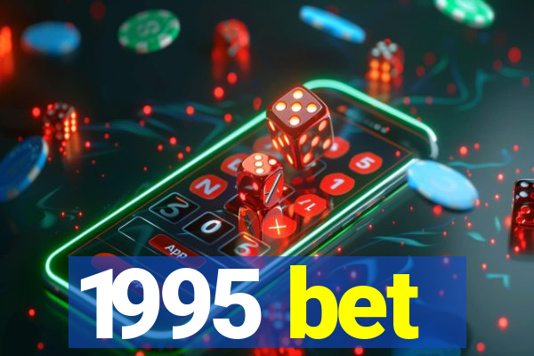 1995 bet