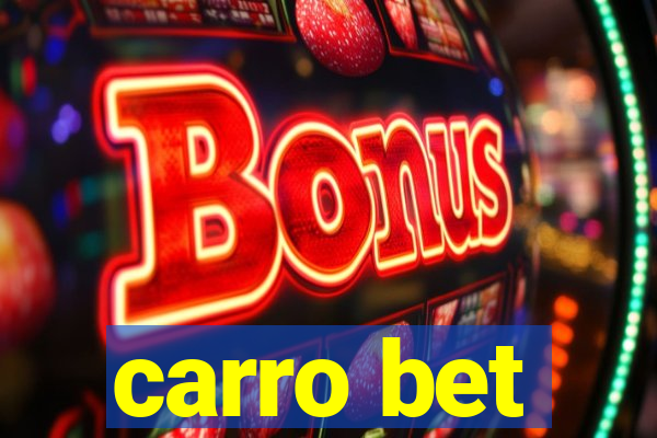 carro bet