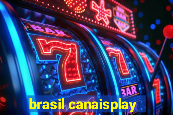 brasil canaisplay