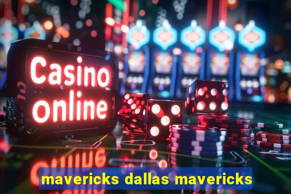 mavericks dallas mavericks