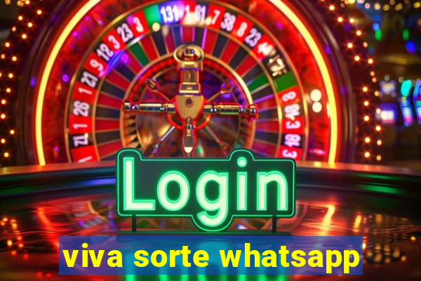 viva sorte whatsapp