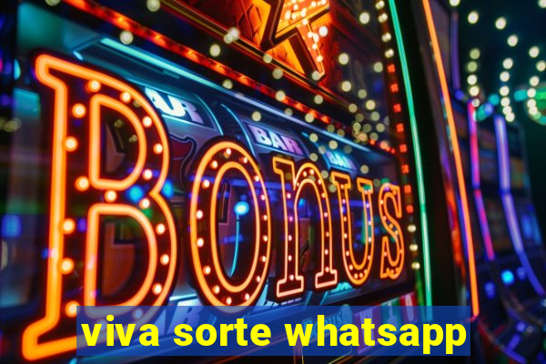 viva sorte whatsapp