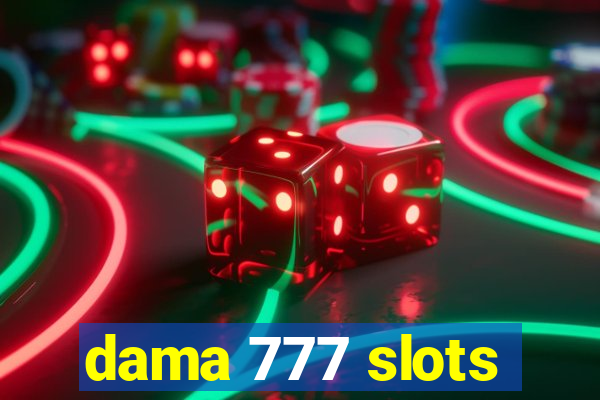 dama 777 slots