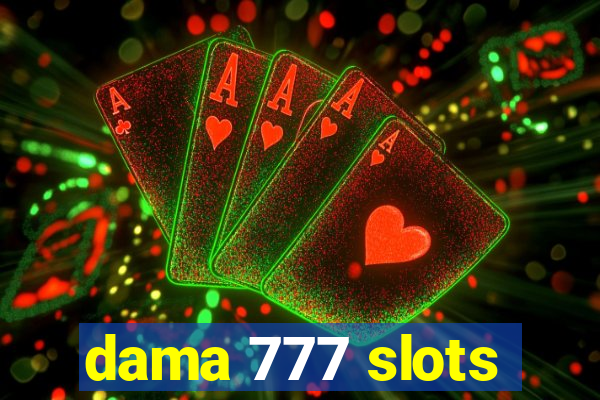 dama 777 slots