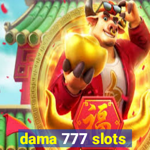 dama 777 slots