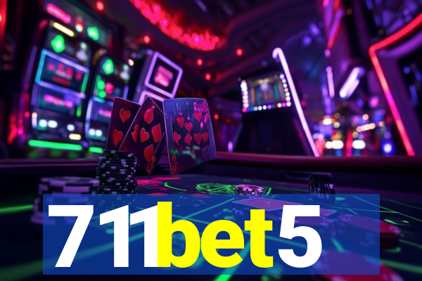 711bet5