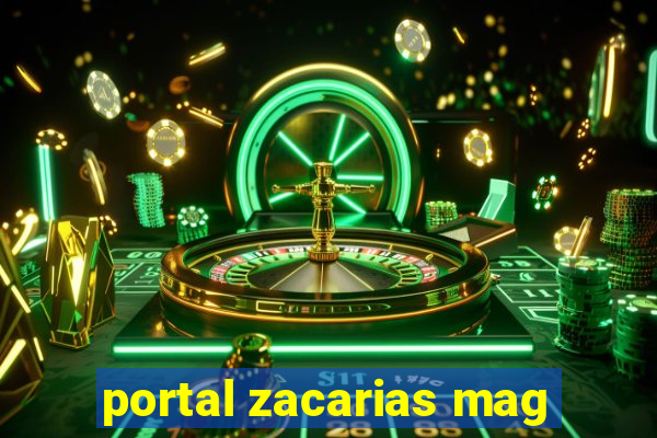 portal zacarias mag
