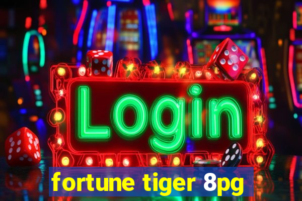 fortune tiger 8pg